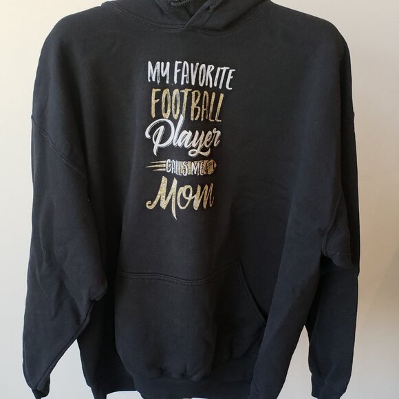 Hoodie Sweatshirt, My Favorite Football Player Calls me Mom, Size 2XL - Picture 2 of 6